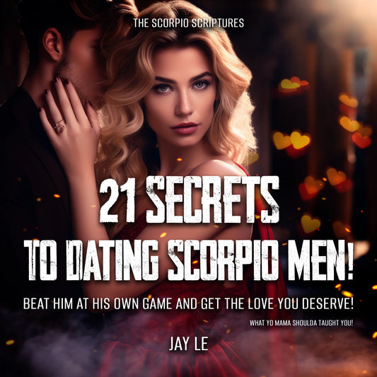 21 Secrets To Dating A Scorpio Man Audiobook + Evolved Scorpio Identifier (BUNDLE)